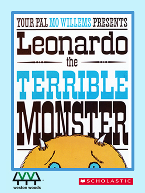 Title details for Leonardo, the Terrible Monster by Mo Willems - Available